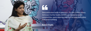 The quote "Demystification leads to advocacy – for self and for others. Advocacy further builds confidence, creates inclusive communities, opens opportunities for everyone and makes lives more fulfilling." against a backdrop of Reena Gupta addressing the staff members.