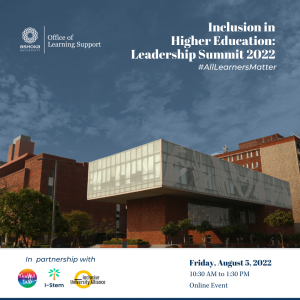 Poster with the title of the summit on the top right and OLS logo on the top left against a backdrop of Ashoka University. Held on Aug 5, 2022, this summit was in partnership with Changeinkk, IUA and I-Stem.